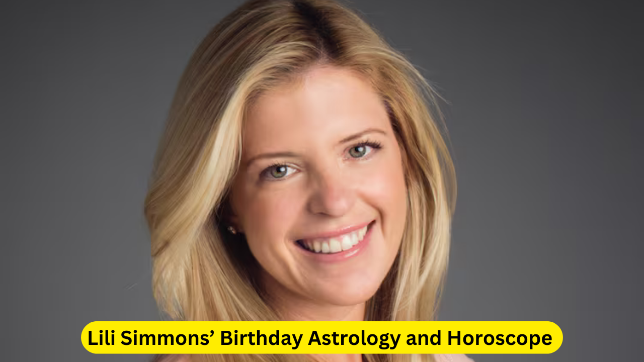 Lili Simmons’ Birthday Astrology and Horoscope