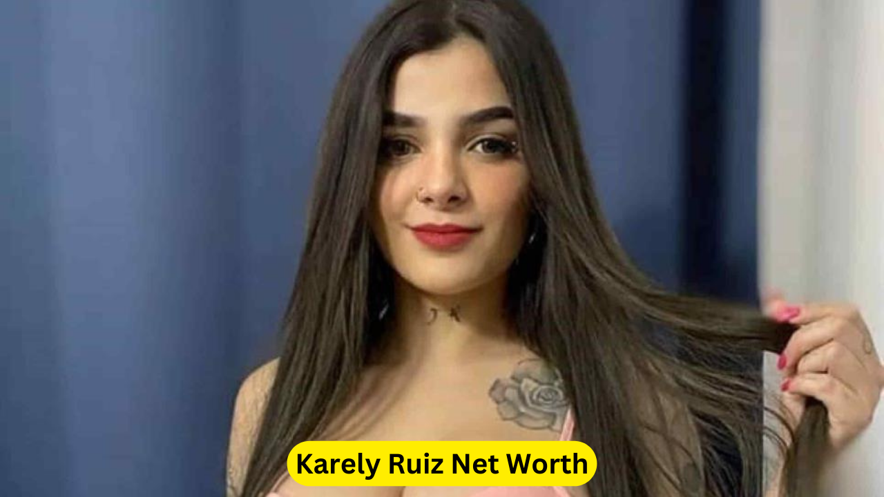 Karely Ruiz Net Worth