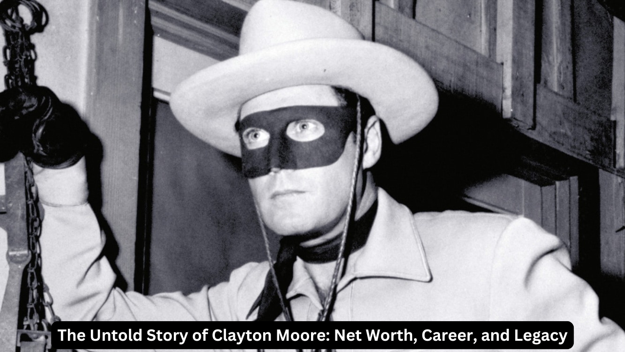 Clayton Moore Net Worth