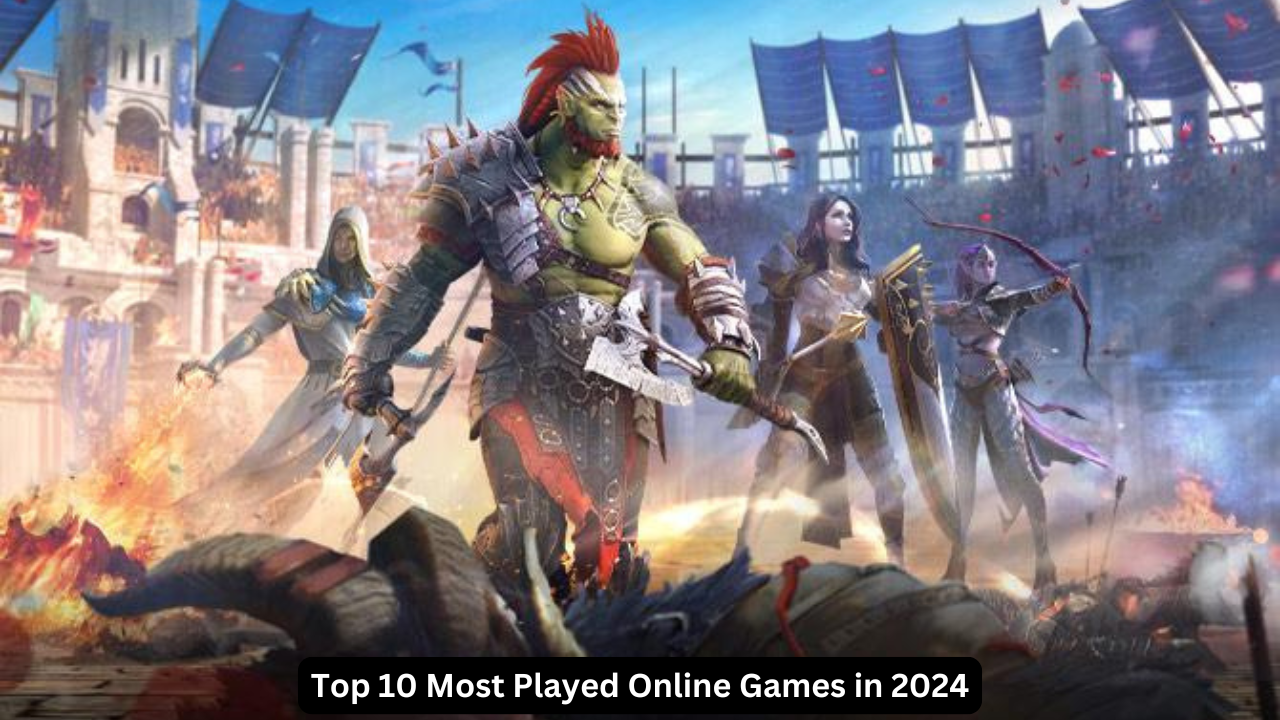 Top 10 Most Played Online Games in 2024