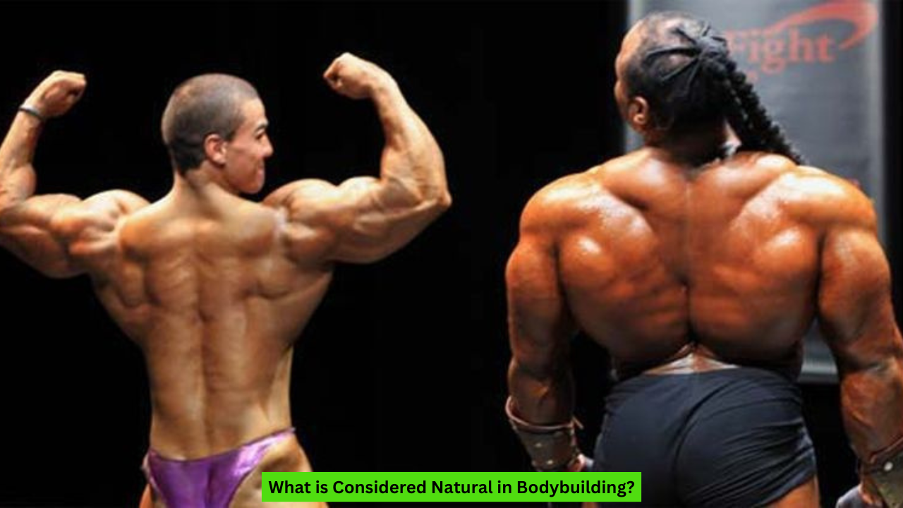 What is Considered Natural in Bodybuilding